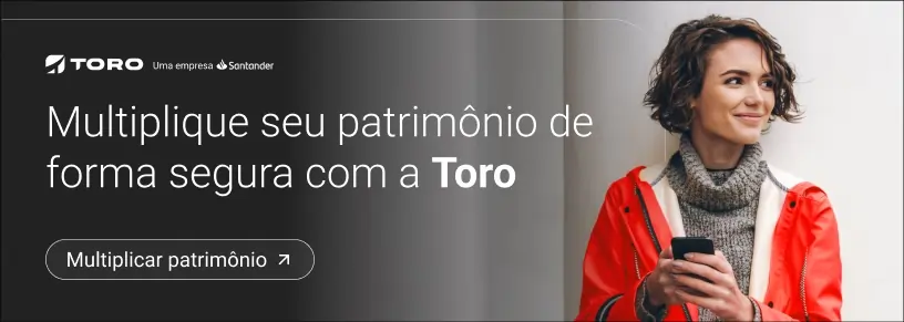 Multiplique seu patrimônio de forma segura com a Toro