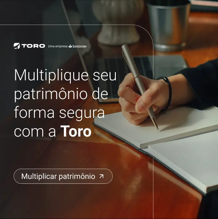 Multiplique seu patrimônio de forma segura com a Toro