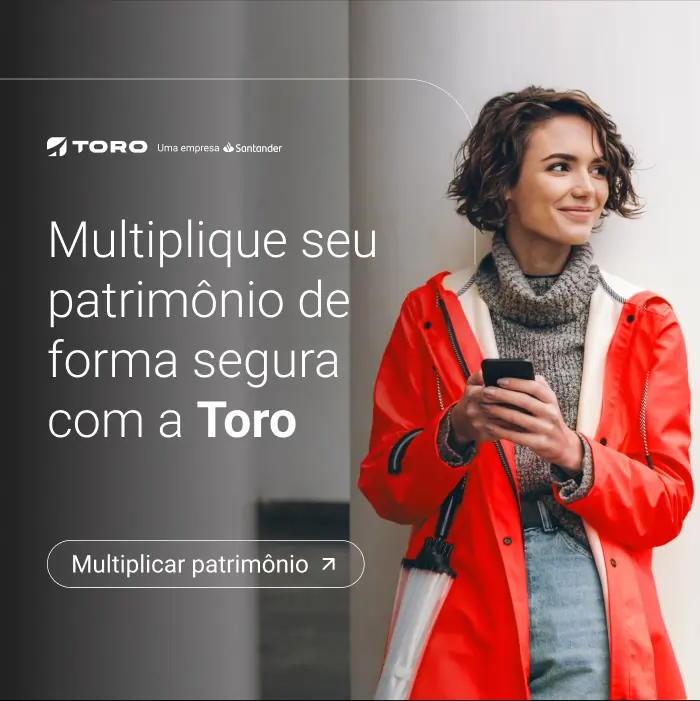 Multiplique seu patrimônio de forma segura com a Toro